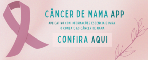 Imagem com chamada para o aplicativo câncer de mama