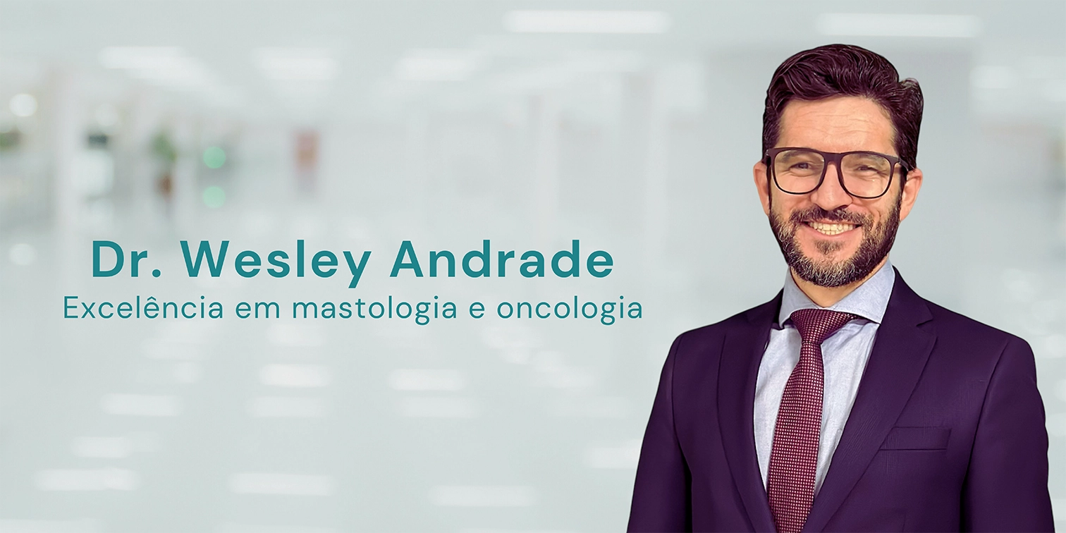 Dr-Wesley-Andrade-Onco-mastologia